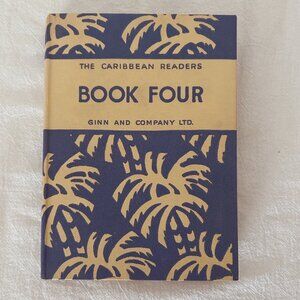 VINTAGE The Caribbean Readers Book Four 1958